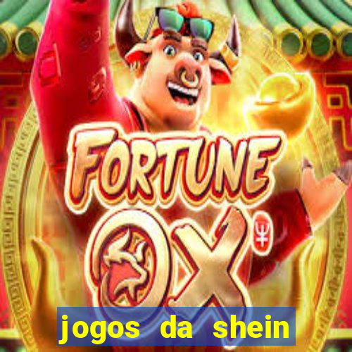 jogos da shein para ganhar pontos